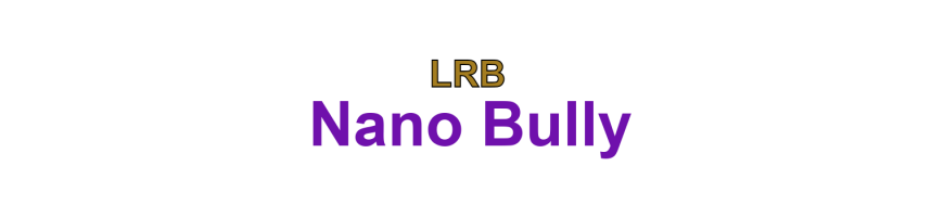 Nano Bully